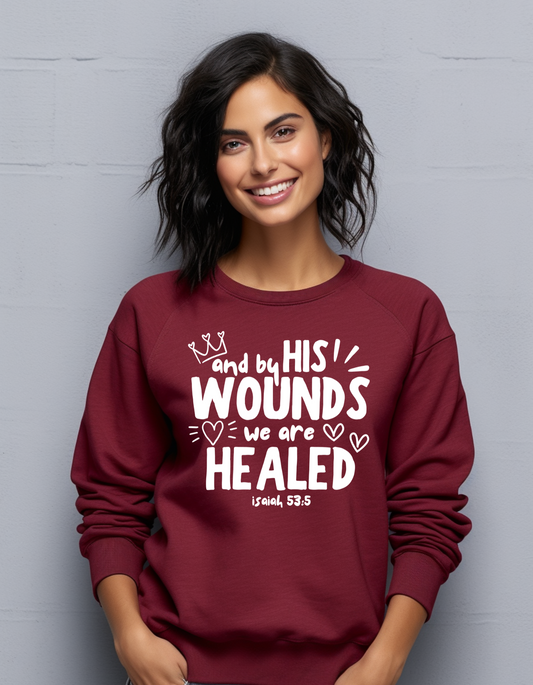 By His Wounds We Are Healed Sweater