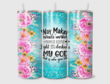 Way Maker 20oz Skinny Tumbler