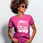 My Soul Finds Rest In God T-shirt