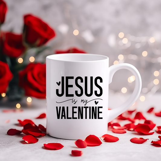 Jesus Is My Valentine 15oz Mug