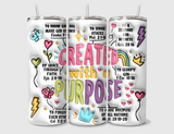 Created With A Purpose 20oz Skinny Tumbler