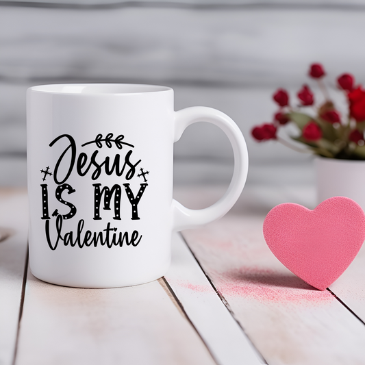 Jesus Is My Valentine 15oz Mug