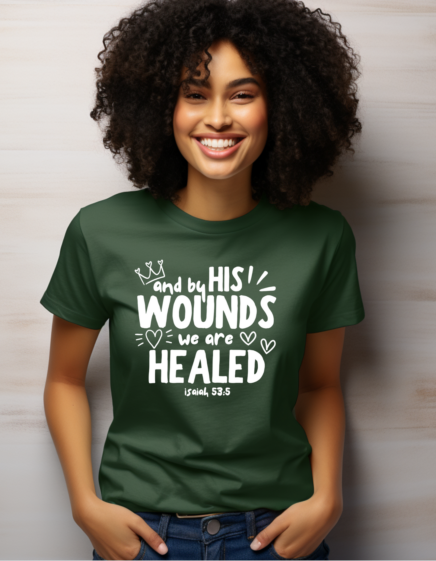 By His Wounds We Are Healed T-shirt