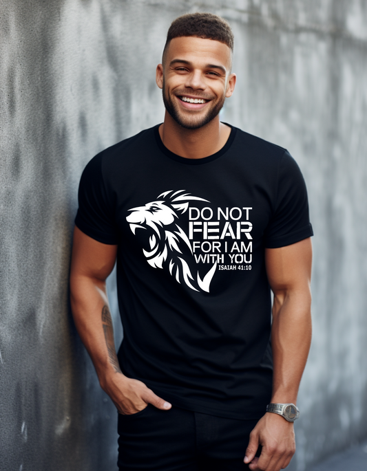 Do Not Fear T-shirt