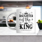 A King's Daughter 11oz Mug