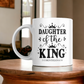 A King's Daughter 11oz Mug