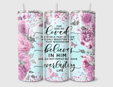 John 3:16 20oz Skinny Tumbler